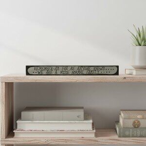 Funny Wooden Shelf Sign - "Remember As Far As Anyone Knows...We Are A Nice Norma